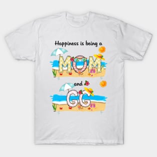 Happiness Is Being A Mom And Gg Summer Beach Happy Mother's Day T-Shirt